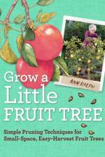Grow a Little Fruit Tree af Ann Ralph