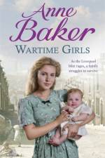 Wartime Girls af Anne Baker