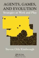 Agents, Games, and Evolution af Steven Orla Kimbrough