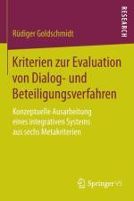 Kriterien Zur Evaluation Von Dialog- Und Beteiligungsverfahren af Rudiger Goldschmidt