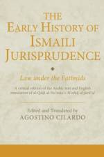 The Early History of Ismaili Jurisprudence