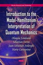 Introduction to the Modal-Hamiltonian Interpretation of Quantum Mechanics af Olimpia Lombardi