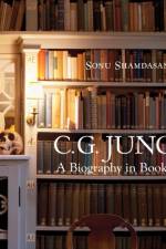 C. G. Jung: A Biography in Books af Sonu (University College London) Shamdasani