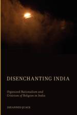 Disenchanting India af Johannes (Postdoctoral Fellow Quack