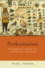 Predestination af Peter J. (Professor and Chair of Religious Studies Thuesen