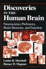 Discoveries in the Human Brain af Louise H. Marshall