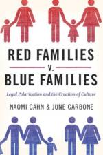 Red Families v. Blue Families af Naomi (Research Professor of Law Cahn