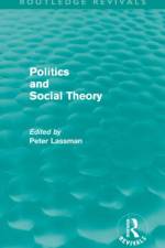Politics and Social Theory (Routledge Revivals)