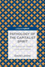 Pathology of the Capitalist Spirit af D. Levine