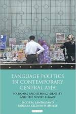 Language Politics in Contemporary Central Asia af Jacob M. Landau