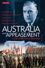 Australia and Appeasement af Christopher Waters