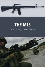 The M16 af Gordon L. Rottman
