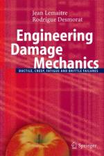 Engineering Damage Mechanics