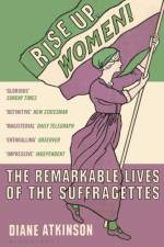 Rise Up Women! af Dr Diane Atkinson