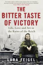The Bitter Taste of Victory af Lara Feigel
