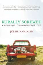 Rurally Screwed af Jessie Knadler