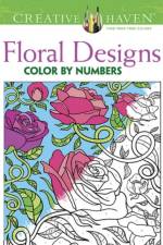 Creative Haven Floral Design Color by Number Coloring Book af Jessica Mazurkiewicz