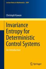 Invariance Entropy for Deterministic Control Systems af Christoph Kawan