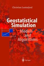 Geostatistical Simulation af Christian Lantuejoul