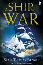 A Ship of War af Sean Thomas Russell