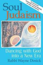 Soul Judaism af Wayne Dosick