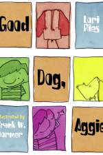 Good Dog, Aggie