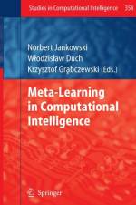 Meta-Learning in Computational Intelligence