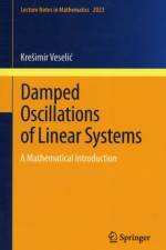Damped Oscillations of Linear Systems af Kresimir Veselic