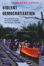 Violent Democratization af Leah Carroll