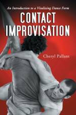 Contact Improvisation af Cheryl Pallant