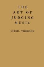 The Art of Judging Music af Virgil Thomson