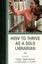How to Thrive as a Solo Librarian