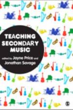 Teaching Secondary Music