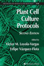 Plant Cell Culture Protocols