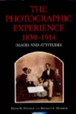 The Photographic Experience, 1839–1914 af Heinz K. Henisch