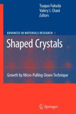 Shaped Crystals