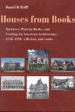 Houses from Books af Daniel D. (SUNY) Reiff