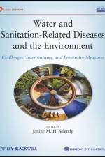 Water and Sanitation-Related Diseases and the Environment af JMH Selendy