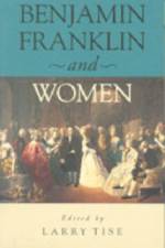 Benjamin Franklin and Women