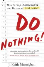 Do Nothing! af Keith Murningham