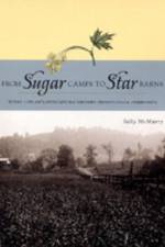From Sugar Camps to Star Barns af Sally A. (Professor of History) McMurry