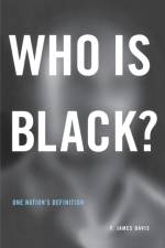 Who Is Black? af F. James Davis