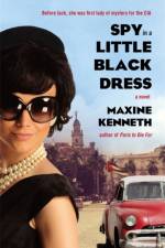 Spy in a Little Black Dress af Maxine Kenneth
