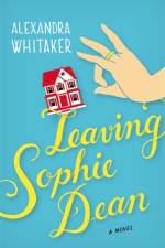 Leaving Sophie Dean af Alexandra Whitaker