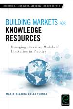 Building Markets for Knowledge Resources af Maria Rosaria (Second University of Naples Della Peruta