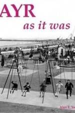 Ayr as it Was - and as it is Now af Alex F. Young