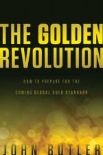 The Golden Revolution af John Butler