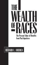 The Wealth of Races af Richard F. America