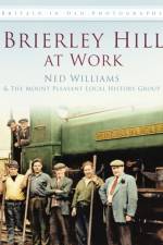 Brierley Hill at Work af Ned Williams