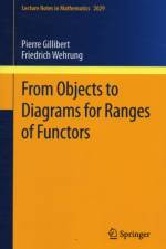 From Objects to Diagrams for Ranges of Functors af Friedrich Wehrung